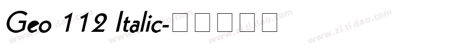 Geo 112 Italic字体转换